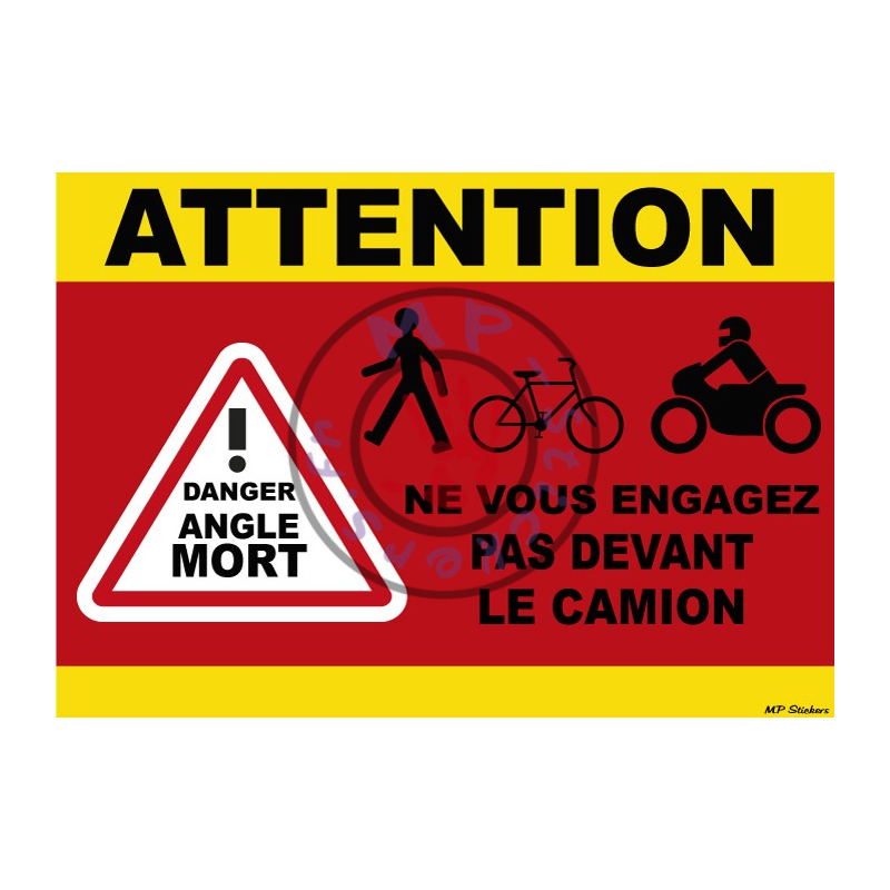 Stickers ATTENTION danger Angle Mort devant camion 300x200mm