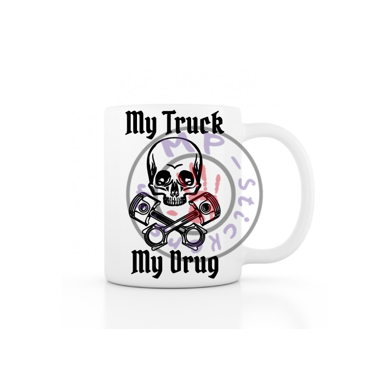 Mug My Truck My Drug  330ml  BLANC céramique top qualité
