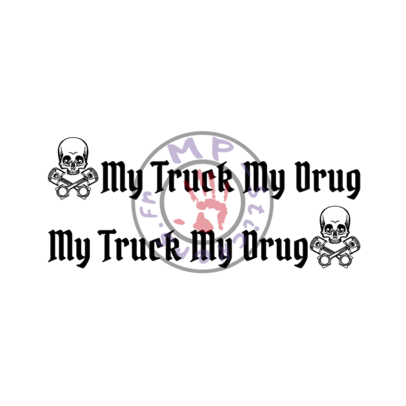 Stickers de vitres My Truck My Drug 600x120mm (la paire)